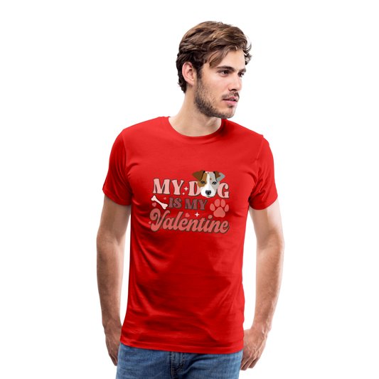 Men's Premium  Red T-Shirt-My Dog is Valentine-Love Dog - red