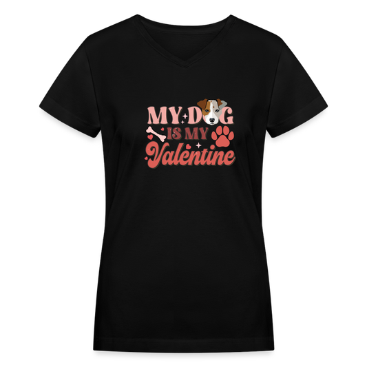 Women's V-Neck T-Shirt-My dog is my valentine-Love Dog - black