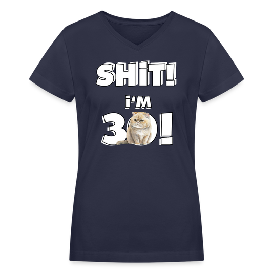 Women's V-Neck T-Shirt-Iam 30 birthday gift - navy